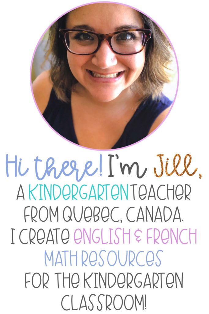 Image of teacher (Jill). Text: Hi there! I'm Jill, a kindergarten teacher from Quebec, Canada. I create English & French math resources for the kindergarten classroom!